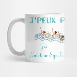 j'peux pas j'ai natation synchronisée Mug